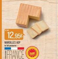 LEND  12,95€  MAROILLES AOP Au 