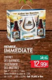 Coffret bee Gener  NOL  FROUW  REMISE  IMMEDIATE  COFFRET DES GUERRIERS  LA CERVOIESE DES ANCÊTRES  Triple 9° -2x 33 d+1 verre Remise immédiate en caisse de 1,50€,  soit 14,49€-1,50€ 12,996-Seit 19,69