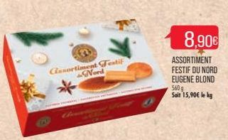 Assortiment Testif Nord  8,90€  ASSORTIMENT  FESTIF DU NORD  EUGENE BLOND  560 g Soit 15,90€ le kg  