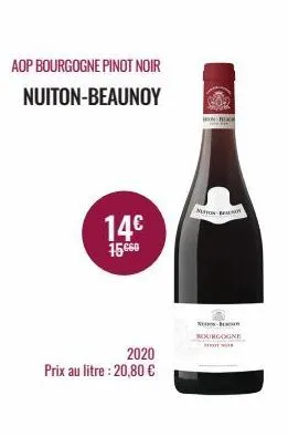 aop bourgogne pinot noir  nuiton-beaunoy  14€  15.660  2020  prix au litre : 20,80 €  hoon bl  nh b  x-b bourgogne per 