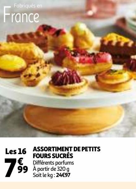 ASSORTIMENT DE PETITS FOURS SUCRÉS Les 16