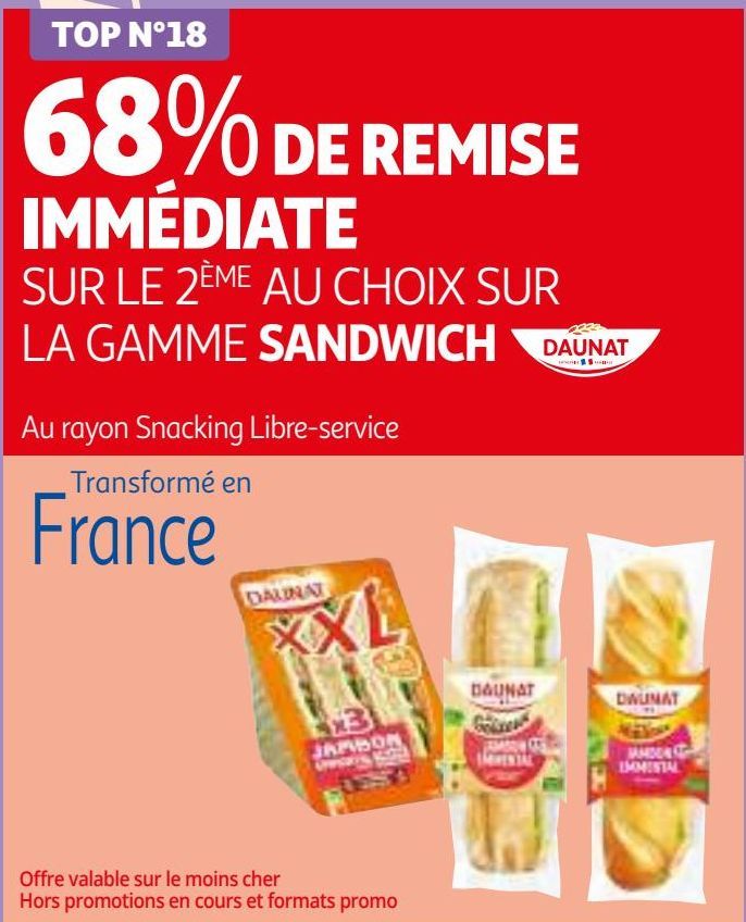 68% DE REMISE IMMÉDIATE SUR LE 2ÈME AU CHOIX SUR LA GAMME SANDWICH