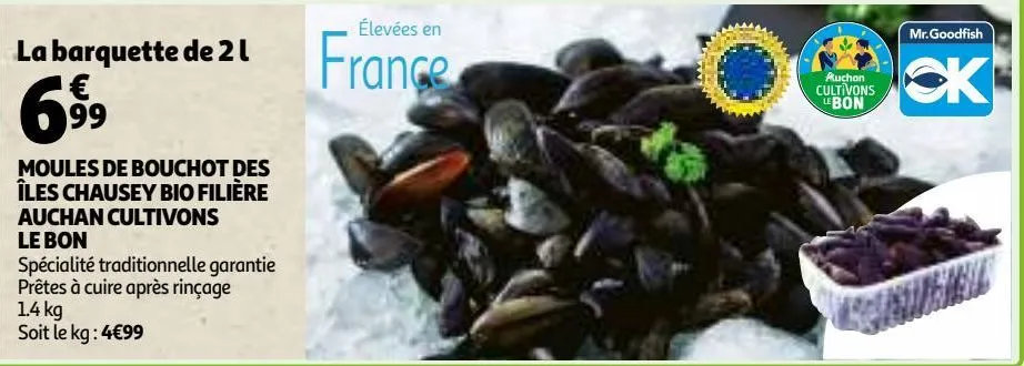  moules de bouchot des îles chausey bio filière auchan cultivons le bon la barquette de 2 l