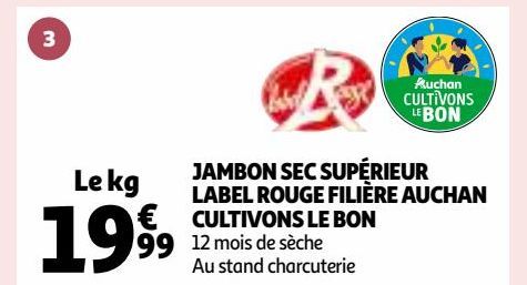 JAMBON SEC SUPÉRIEUR LABEL ROUGE FILIÈRE AUCHAN CULTIVONS LE BON