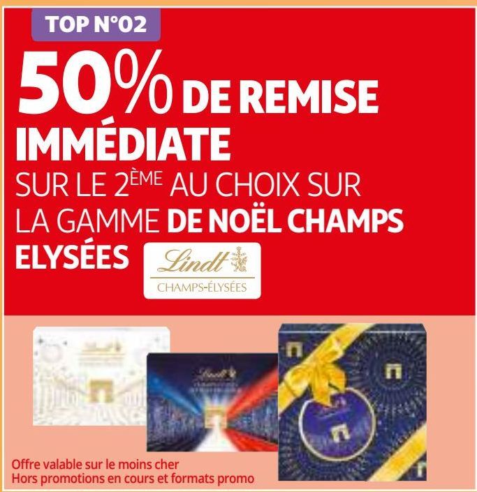 50% DE REMISE IMMÉDIATE SUR LE 2ÈME AU CHOIX SUR LA GAMME DE NOËL CHAMPS ELYSÉES