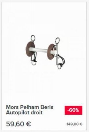 Mors Pelham Beris Autopilot droit.  59,60 €  -60%  449,00 € 