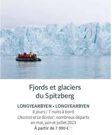 longyearbyen longyearbyen 8 jours/7 nuits à bord l'austral et le boréal: nombreux départs en mai, juin et juillet 2023 à partir de 7 990 €  fjords et glaciers du spitzberg  
