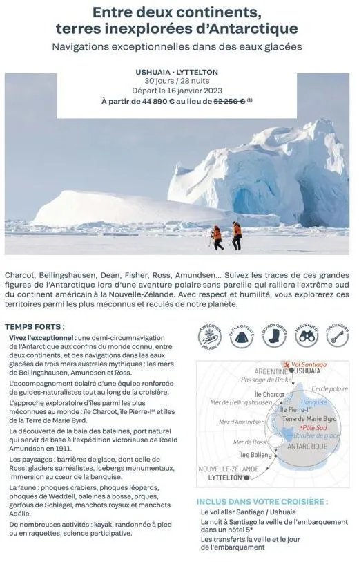 entre deux continents,  terres inexplorées d'antarctique navigations exceptionnelles dans des eaux glacées  ushuaia lyttelton 30 jours / 28 nuits départ le 16 janvier 2023  à partir de 44 890 € au lie