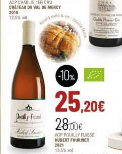 accormets & vin :)  Pouilly-fu  GA  Hubert Sm  Volaille farcie  AU DO VAL DE  Oublis Premier C  -10%  25,20€  28,00€  AOP POUILLY FUISSE HUBERT FOURNIER  2021  13,5% vol. 