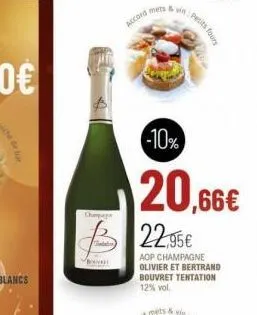 chimpage  b  r  accord mets & vinets four  -10%  20,66€  22.95€  aop champagne olivier et bertrand  bouvret tentation  12% vol. 