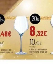 -20%  8,32€ 10.40€  verre  chef & sommelier universal open up 40cl 