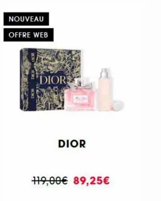 nouveau  offre web  dior  dior  dior  119,00€ 89,25€ 