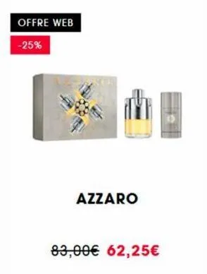 offre web -25%  azzaro  83,00€ 62,25€ 