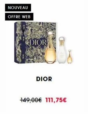 nouveau  offre web  dior  dior  149,00€ 111,75€ 