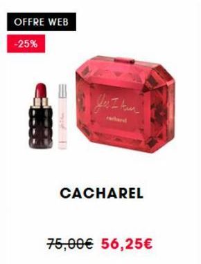 OFFRE WEB  -25%  Yes I tur  CACHAREL  75,00€ 56,25€  