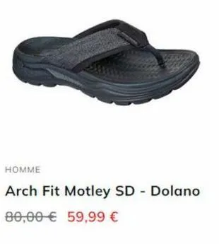 homme  arch fit motley sd - dolano  80,00€ 59,99 € 