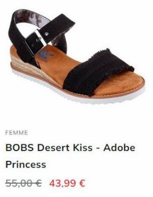 FEMME  BOBS Desert Kiss - Adobe  Princess  55,00€ 43,99 €  