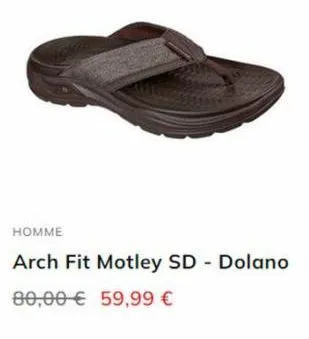 homme  arch fit motley sd - dolano  80,00€ 59,99 € 