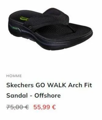 homme  skechers go walk arch fit  sandal - offshore  75,00 € 55,99 € 