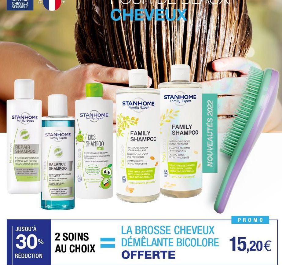 STANHOME Family Expert  Hair care  REPAIR  SHAMPOO  SHAMPOOING NUTR  SHAMPCONLEH-PARADIC CHAMPU NITRITIVO REPARAR  RESEARC UILLON  SADERITTER  STANHOME  Family Expert  Hair care  JUSQU'À  30%  RÉDUCTI