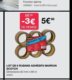 8€ 99  -3€ 5€ 99  DE REMISE  833  Packaging  LOT DE 6 RUBANS ADHÉSIFS MARRON SCOTCH Dimensions 50 mm x 66 m  #2994 