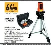 fischer darex  6490  sho  do 11- niveau laser autostabilisateur + trepied  porte de 2 à 10m precision du nivelage -0.5 mm m  at  niglable de 46 cm à 1,17 m fonctionne avec 2 piles l incles-12005843  t