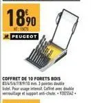 coffret de 10 forets bois 834/5/6/7/8/910 mm 3 pointes double stel. pour usage intensit coffret a double 