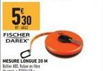 FISCHER DAREX  MESURE LONGUE 20 M BAB de ver 92036619 