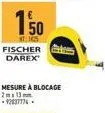 150  fischer darex  mesure à blocage 2013 -92837776. 