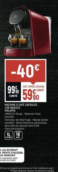 MER  99%  L'UNITÉ  -40€  SOIT APRÈS REMISE L'UNITÉ  MACHINE À CAFÉ CAPSULES  L'OR BARISTA  ma  1L 19  TASSES  BARS  PHILIPPS  LM8012/51 Rouge - Réservoir d'eau amovible  Indicateur de détartrage Repos