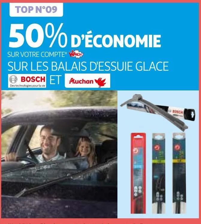 % d´economie sur votre compte waaoh sur les balais d´essuie glace bosch et auchan