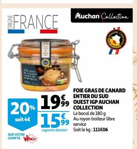foie gras de canard entier du sud ouest igp auchan collection