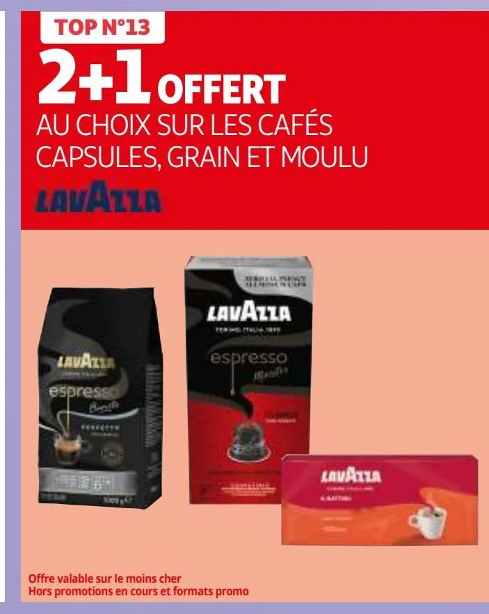 2+1 offert au choix sur les cafes capsules, grain et moulou lavazza