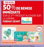 50% de remise immediate sur le 2eme produit au choix sur la gamme format geant Pampers offre sur Auchan