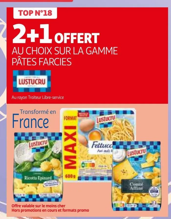 2+1 offert au choix sur la gamme pâtes farcies lustucru