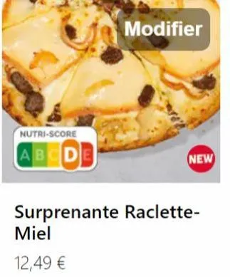 nutri-score  abcde  modifier  surprenante raclette- miel  12,49 € 
