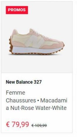 PROMOS  New Balance 327  Femme  Chaussures Macadami a Nut-Rose Water-White  €79,99 €109,99 