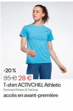 -20% 35 € 28 €  T-shirt ACTIVCHILL Athletic Femmes Fitness & Training  accès en avant-première 