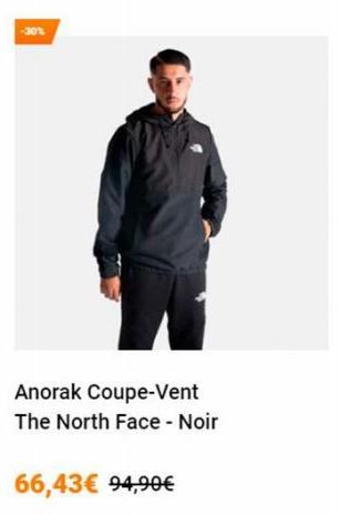 -30%  Anorak Coupe-Vent The North Face - Noir  66,43€ 94,90€ 