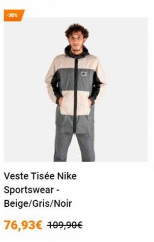 -30%  Veste Tisée Nike Sportswear - Beige/Gris/Noir  76,93€ 109,90€ 