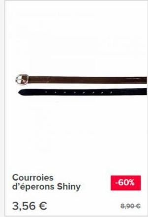 Courroies d'éperons Shiny  3,56 €  -60%  8,90 € 