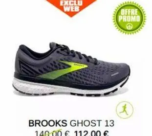 exclu web  brooks ghost 13 140.00 € 112.00 €  offre promo  (*) 