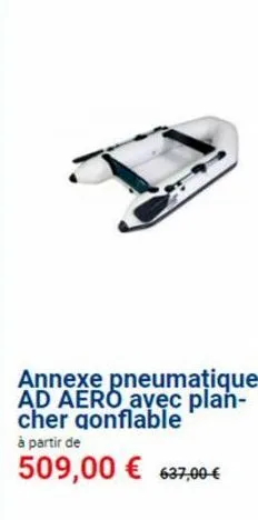annexe pneumatique ad aero avec plan-cher gonflable à partir de  509,00 € 637,00 € 
