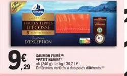 halard that  hautes terpes d'écosse  b  test d'exception  9% 29  €  saumon fumé  (240 le kg: 38,71 €  ,29 différentes variétés à des poids différents. 