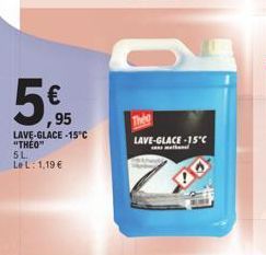 €  ,95  -  LAVE-GLACE-15°C “THÉO" SL Le L: 1,19 €  LAVE-GLACE-15°C  d 