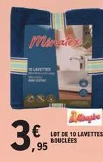 minatex  lavettes  3  ,95  baghe  € lot de 10 lavettes  bouclées 