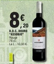 8€  d.o.c. douro "assobio"  rouge 75 cl.  le l: 10,93 €  20  assobio  isporio 