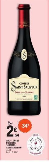 3,  Coses  MINT SALIVI  -34%  1,54  AOC CÔTES DU RHONE "COMBES SAINT SAUVEUR 75 cl.  Le L: 3.39 €  COMBES AINT SAUVEUR  COTES DU RHONE  2021  FRUIT  siger  tiger  promace  Poisson 