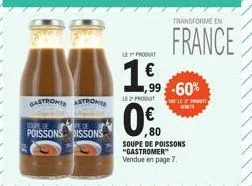 gastroner astron  supe of  poissons dissons  soupe de poissons "gastromer vendue en page 7.  transforme en  france  ,99€ -60%  monit  htt 
