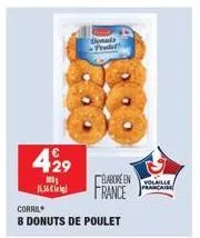 429  ₂  15,16 €  corril  8 donuts de poulet  denalt -pradet  elaboreen france  ancaise 